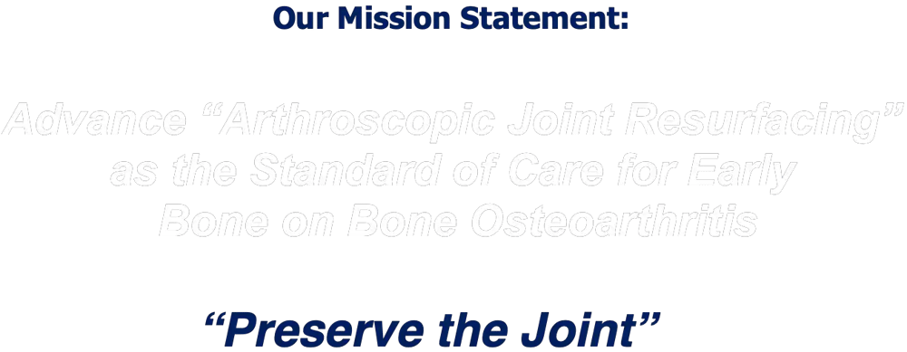 Arthroscopic Joint Resurfacing for Bone Osteoarthritis